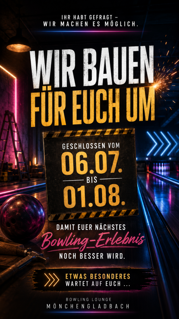 Umbau vom 06.07 bis 31.07.2026